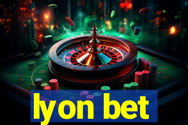 lyon bet