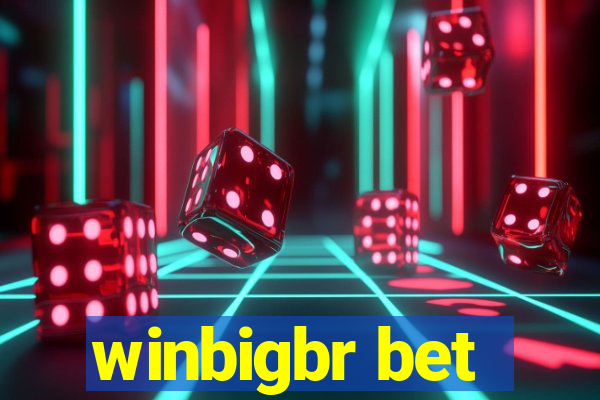 winbigbr bet