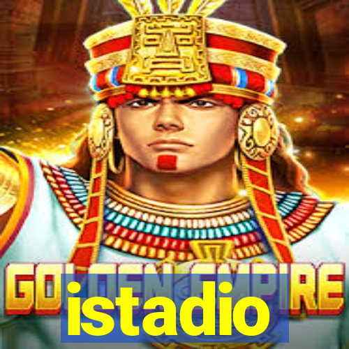 istadio