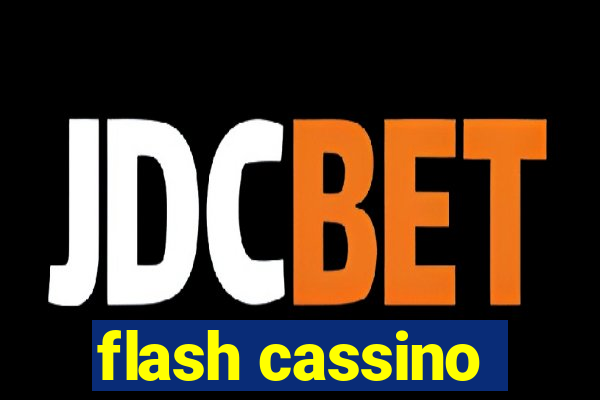 flash cassino