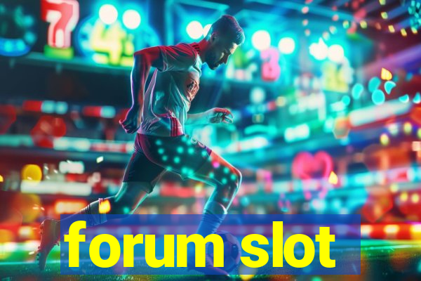 forum slot