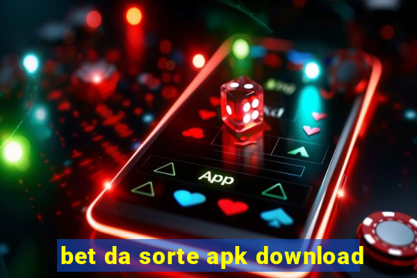 bet da sorte apk download