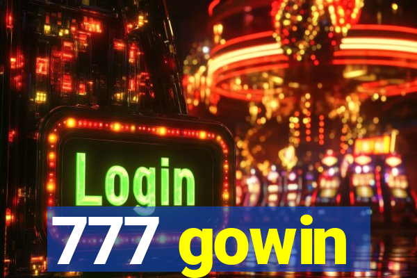 777 gowin