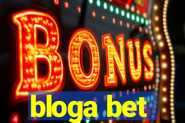 bloga bet