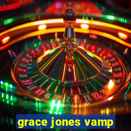 grace jones vamp