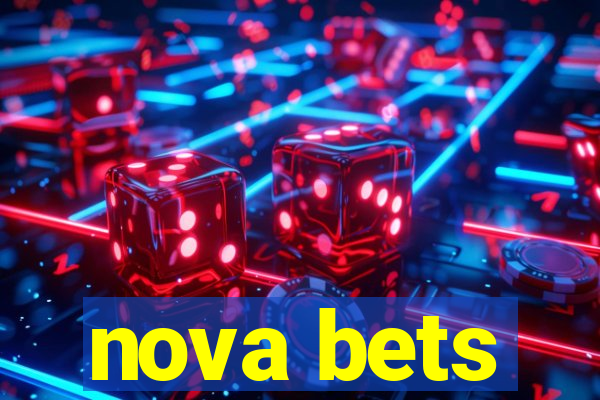 nova bets