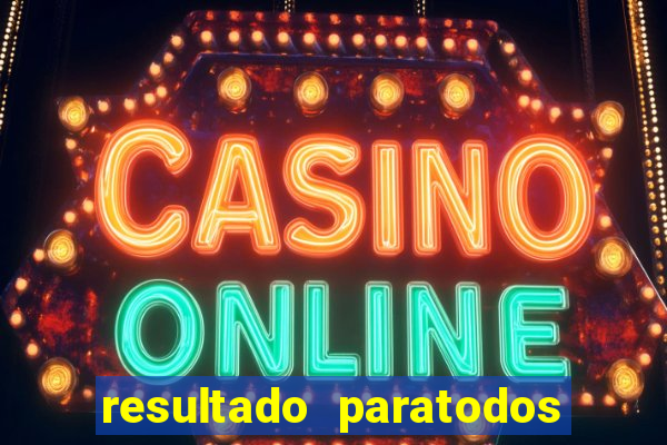 resultado paratodos online salvador