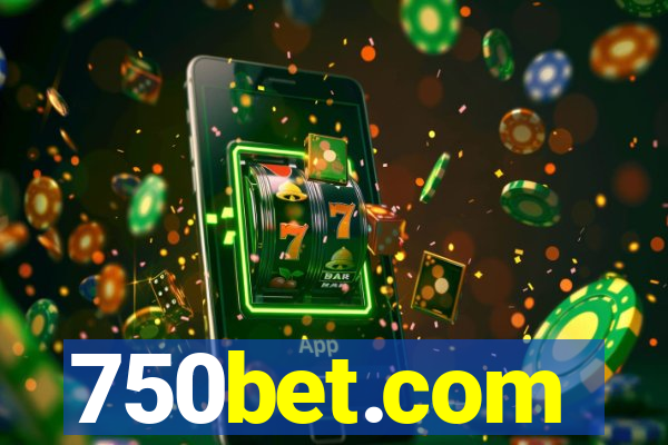 750bet.com