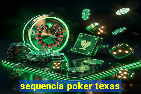 sequencia poker texas