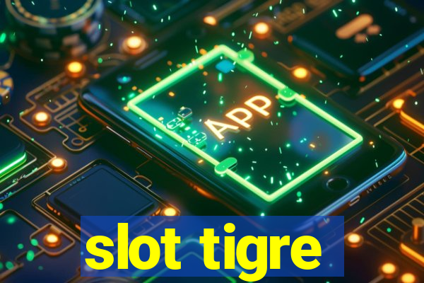 slot tigre