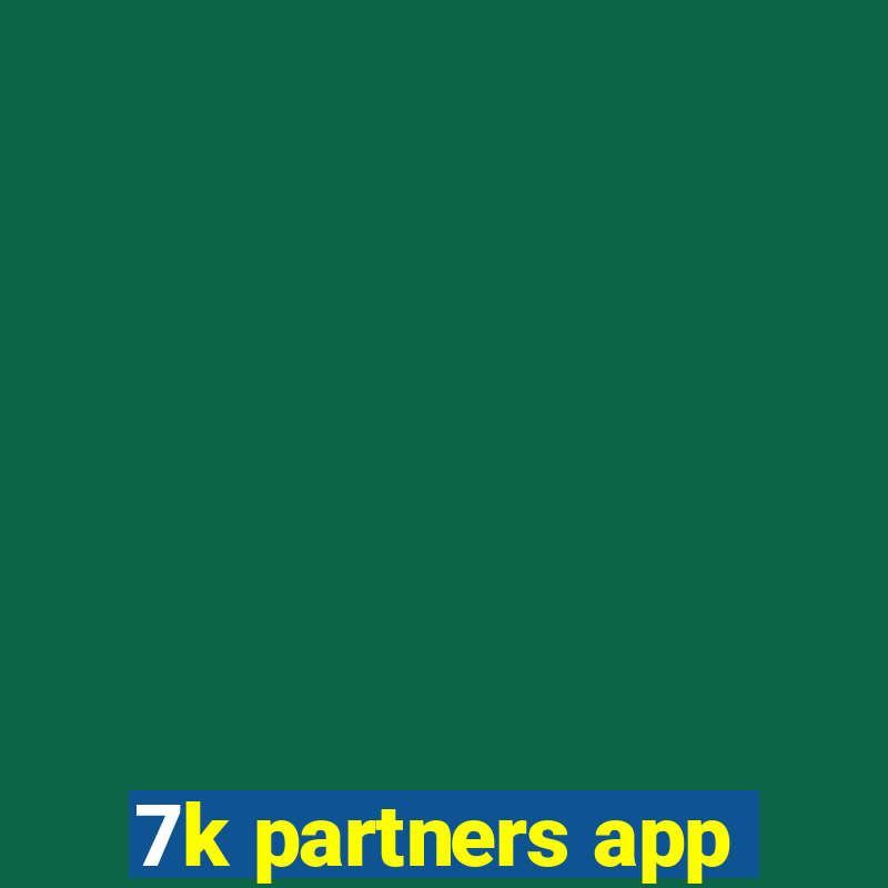 7k partners app