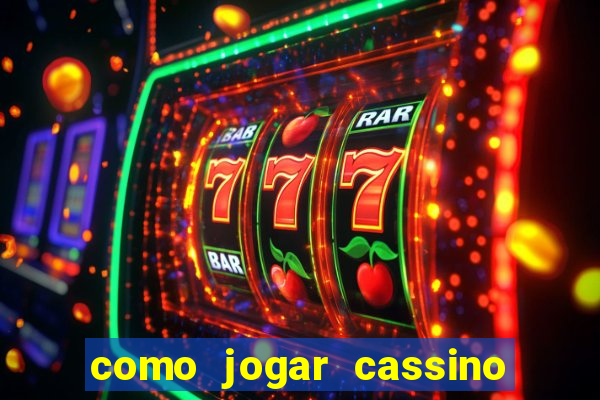 como jogar cassino ao vivo