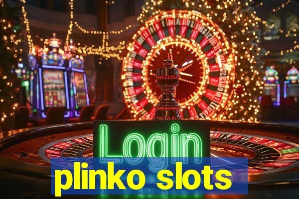 plinko slots