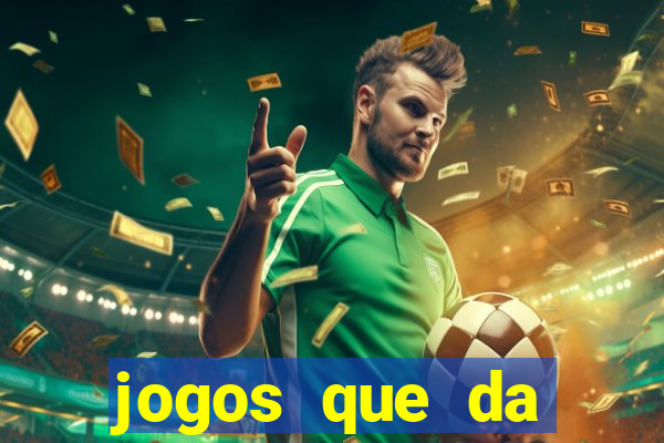 jogos que da rodada gratis