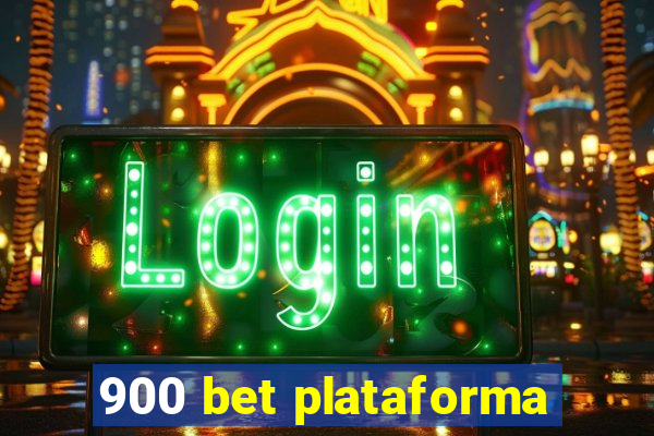 900 bet plataforma