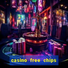 casino free chips no deposit