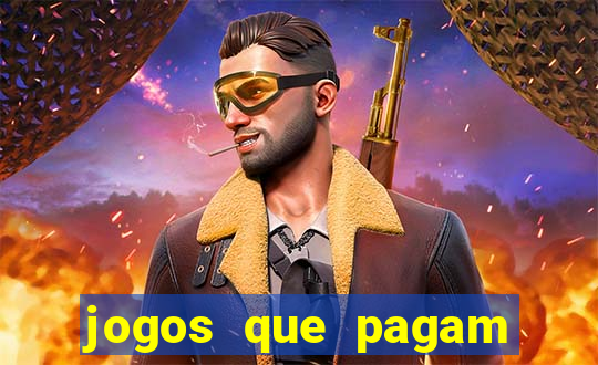 jogos que pagam dinheiro de verdade