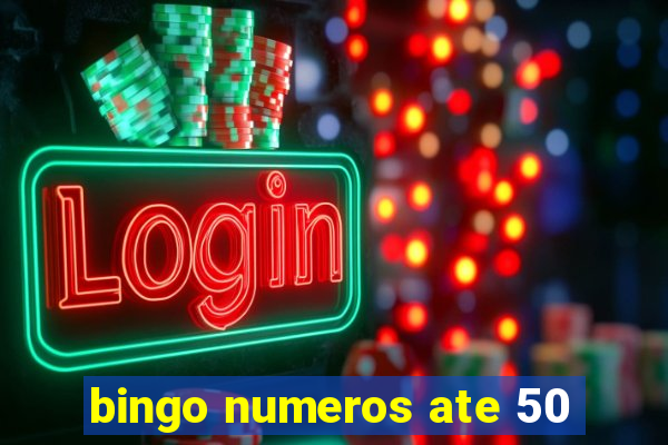 bingo numeros ate 50