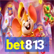 bet813