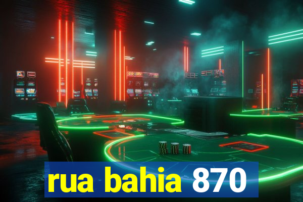 rua bahia 870