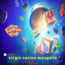 virgin casino mesquite