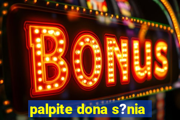 palpite dona s?nia