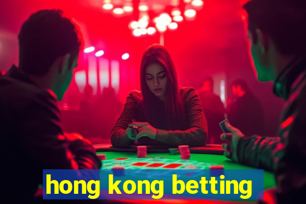 hong kong betting