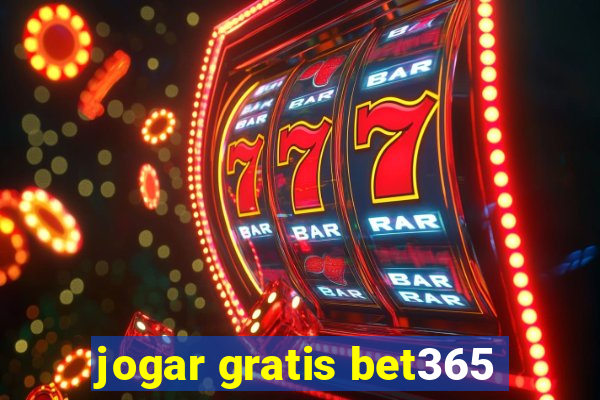 jogar gratis bet365