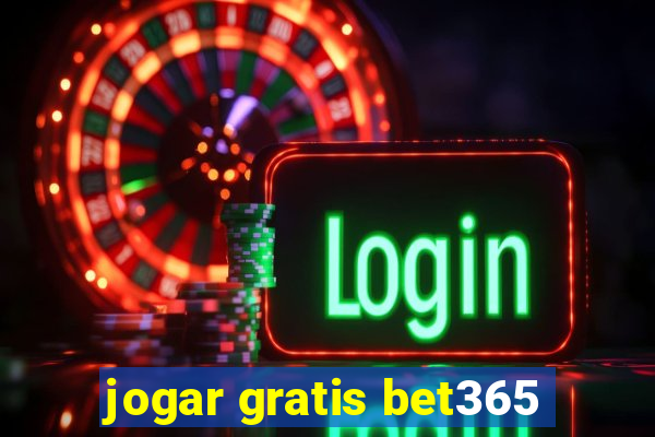 jogar gratis bet365