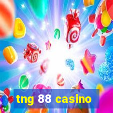 tng 88 casino