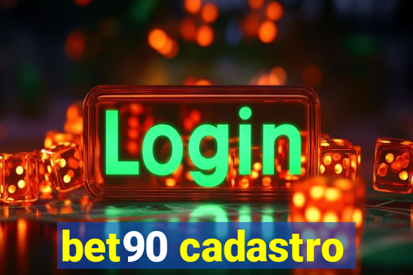 bet90 cadastro