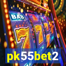 pk55bet2