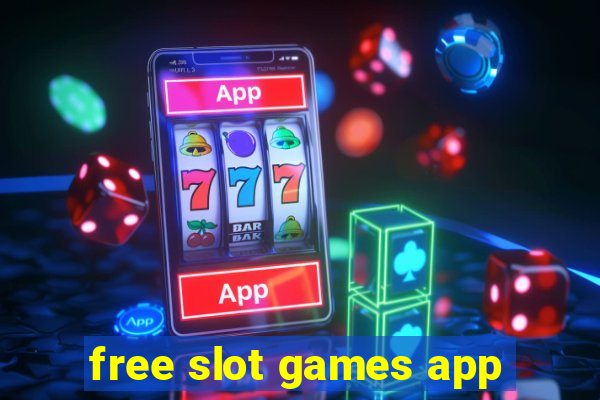 free slot games app