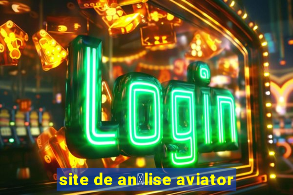 site de an谩lise aviator