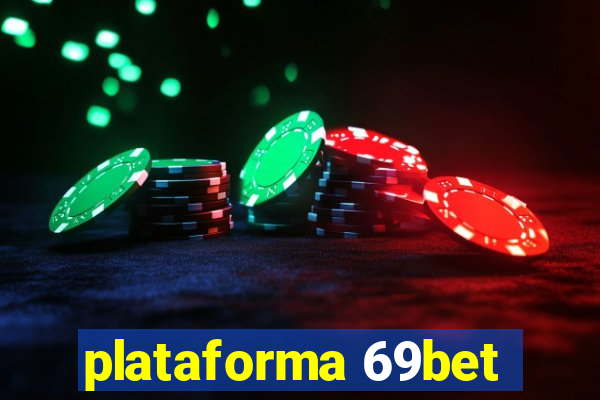 plataforma 69bet