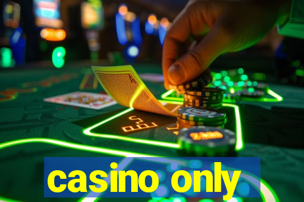 casino only