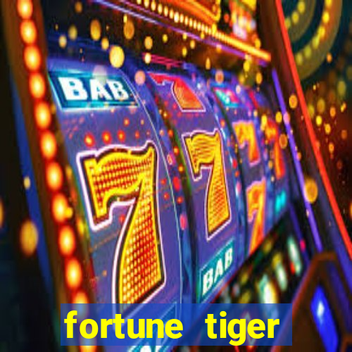 fortune tiger baixar grátis