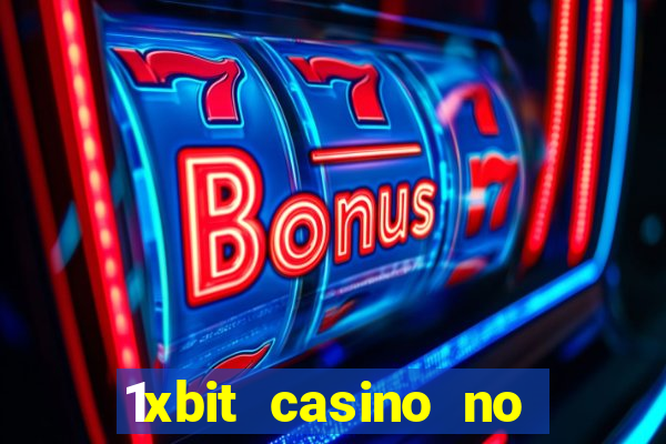 1xbit casino no deposit bonus