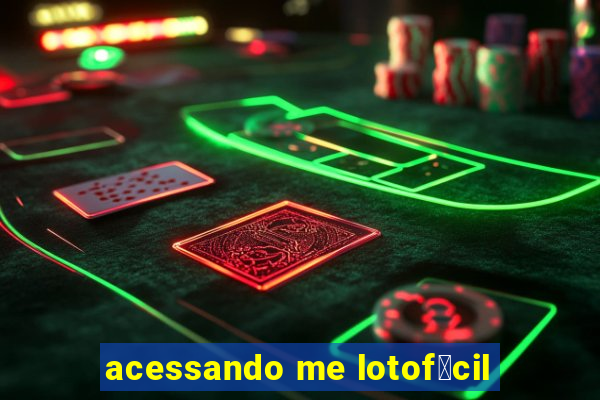 acessando me lotof谩cil