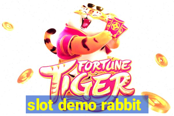 slot demo rabbit