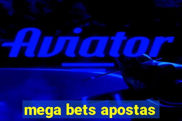 mega bets apostas