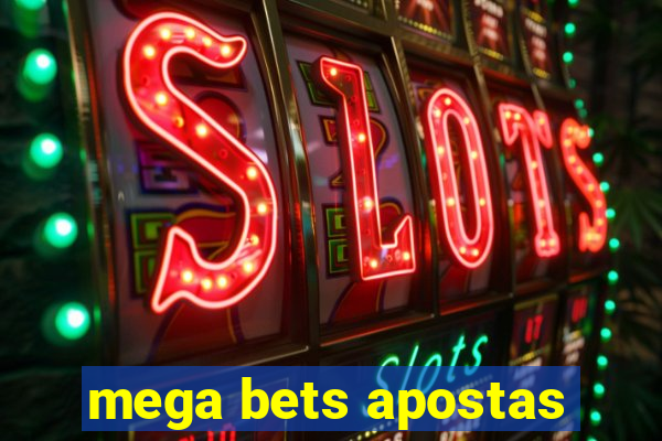 mega bets apostas