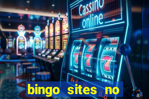 bingo sites no deposit not on gamstop