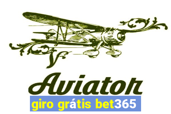 giro grátis bet365