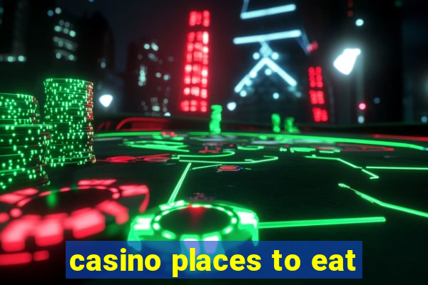 casino places to eat