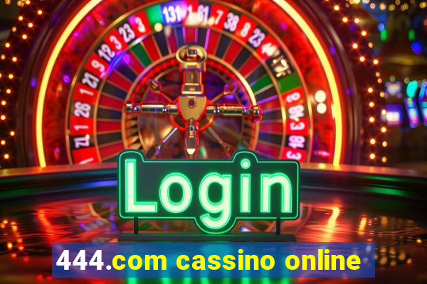 444.com cassino online