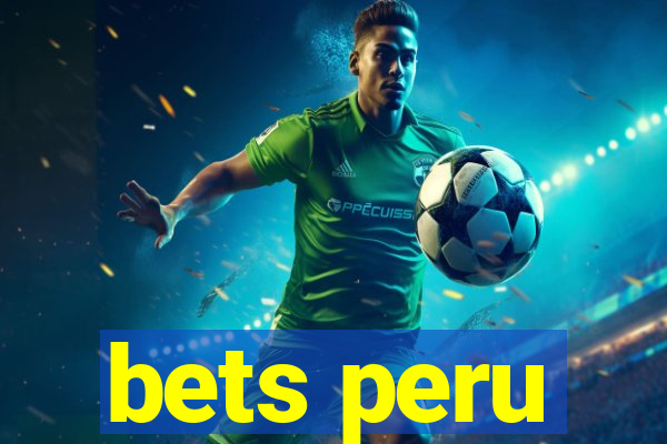 bets peru