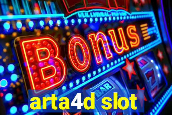 arta4d slot