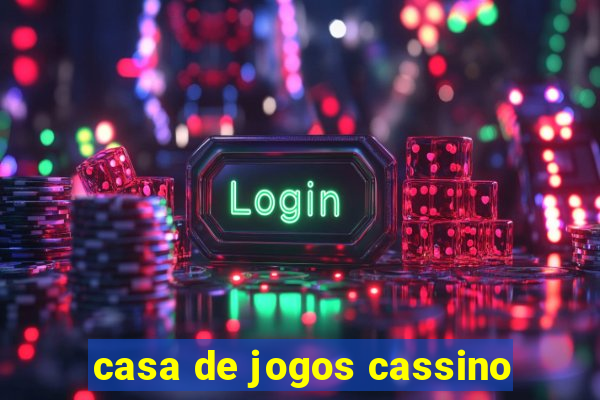 casa de jogos cassino