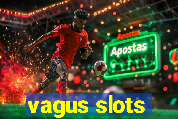 vagus slots